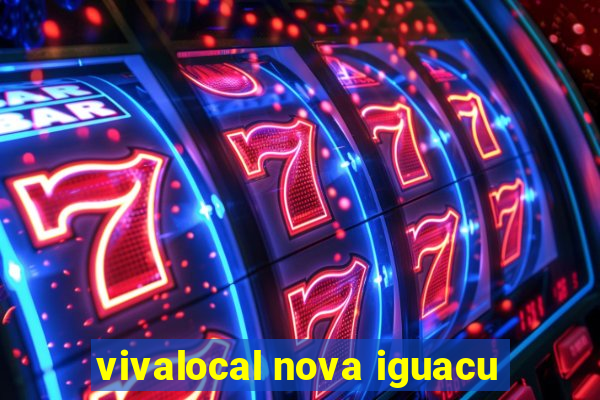 vivalocal nova iguacu